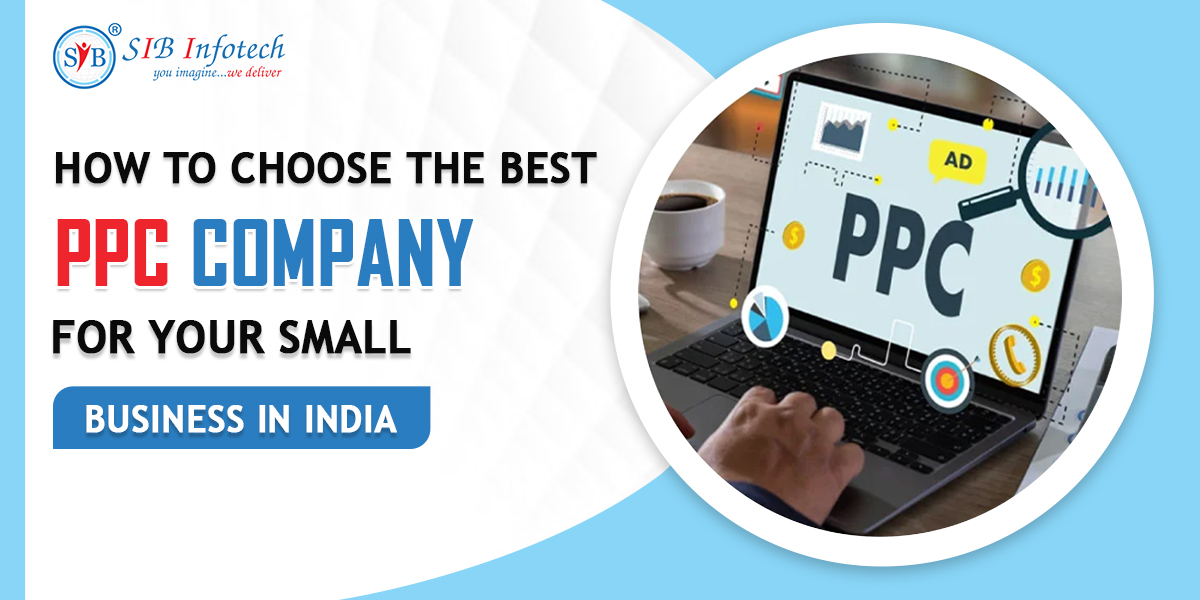 How to Choose the Best PPC Company for Small Businesses in India (2026 Guide)