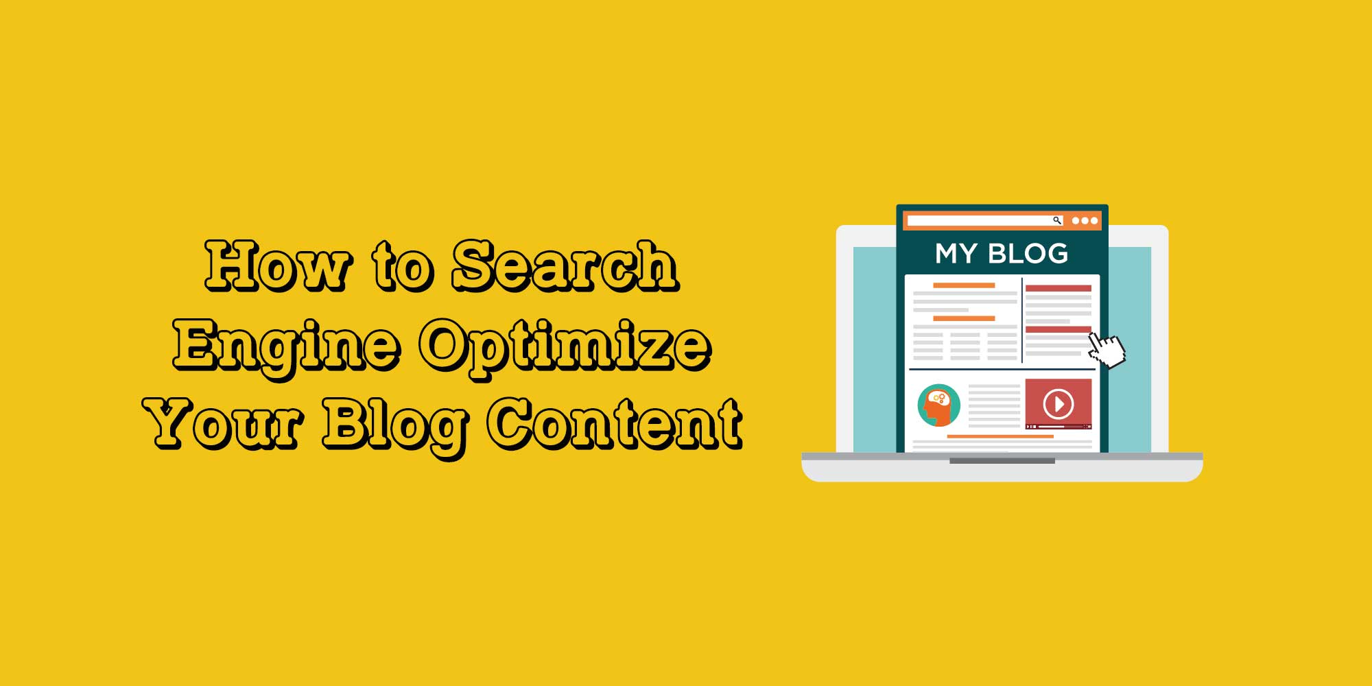How to Search Engine Optimize Your Blog Content