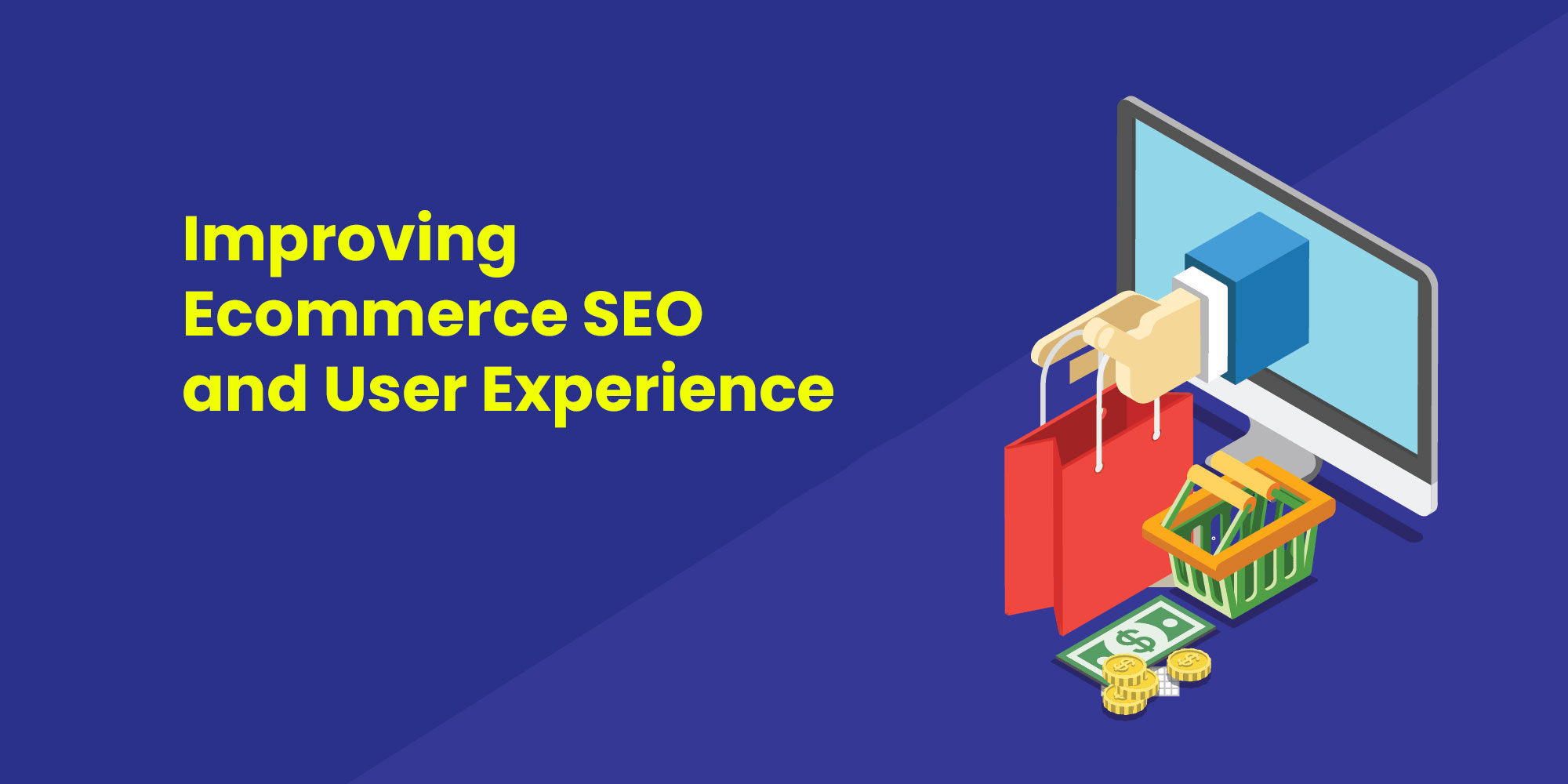 Improving Ecommerce SEO and User Experience