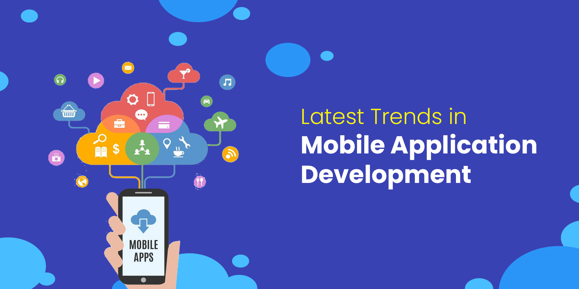 Latest Trends in Mobile Application Development
