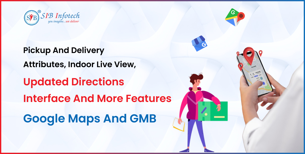 New Google Maps Features: Pickup, Delivery, Live View and More