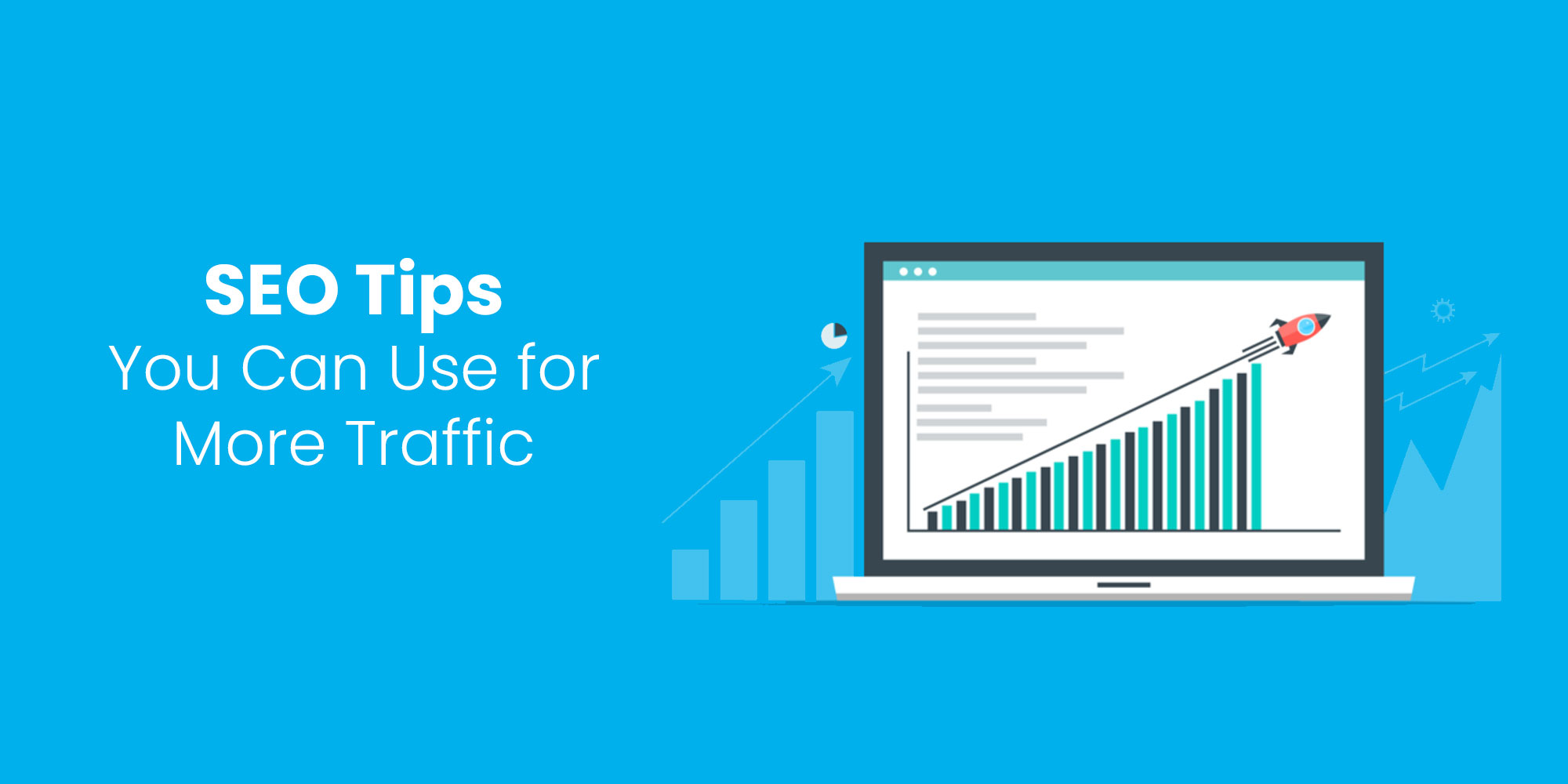 SEO Tips You Can Use for More Traffic