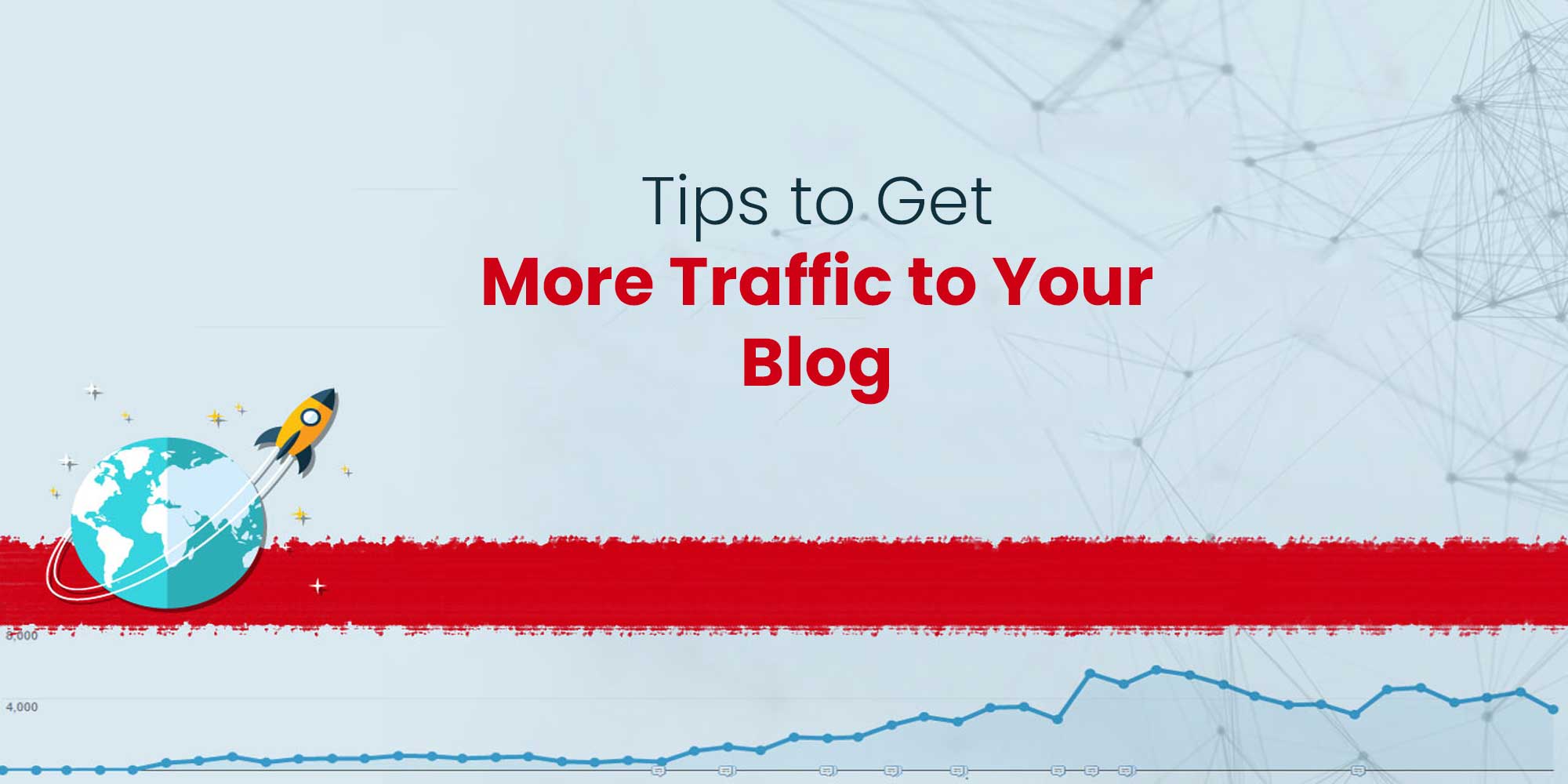 Tips to Get More Traffic to Your Blog